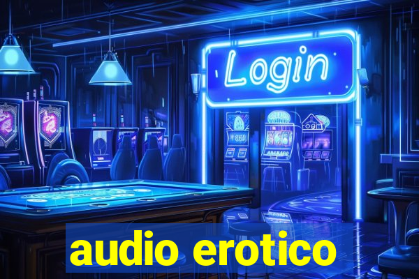 audio erotico