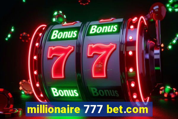 millionaire 777 bet.com