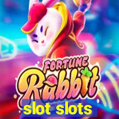 slot slots