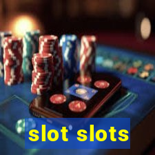 slot slots