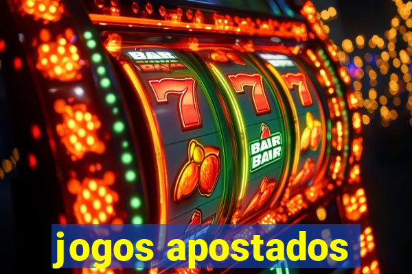 jogos apostados