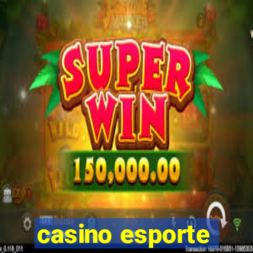 casino esporte