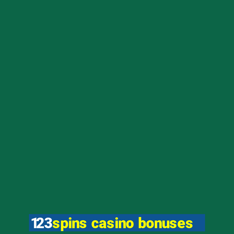 123spins casino bonuses