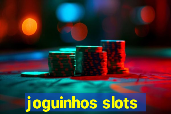 joguinhos slots