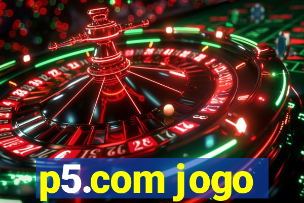 p5.com jogo