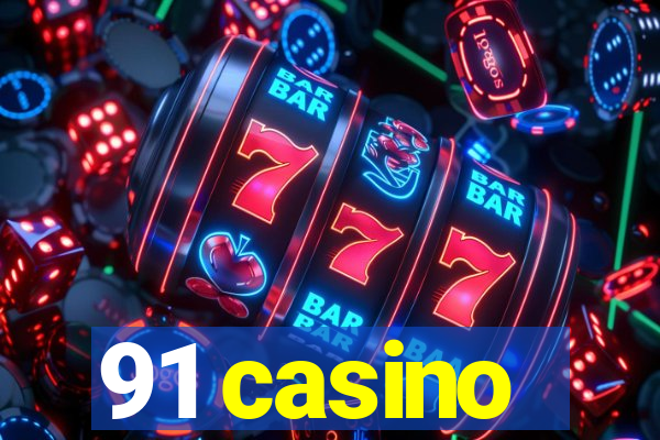 91 casino