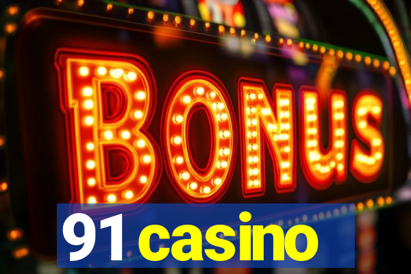 91 casino