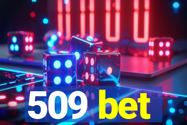 509 bet