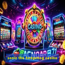 sonic the hedgehog casino