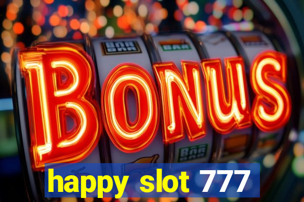 happy slot 777