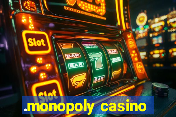 .monopoly casino