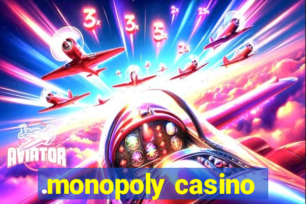 .monopoly casino