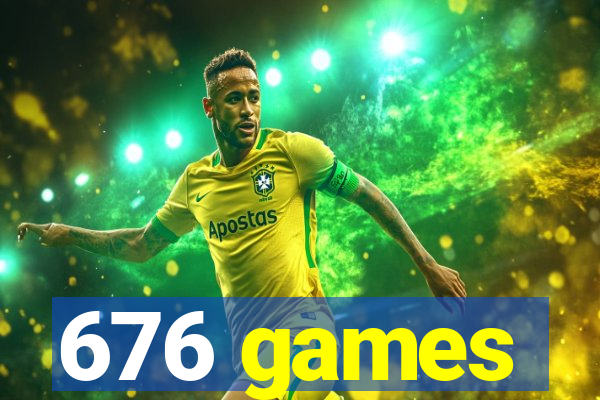 676 games