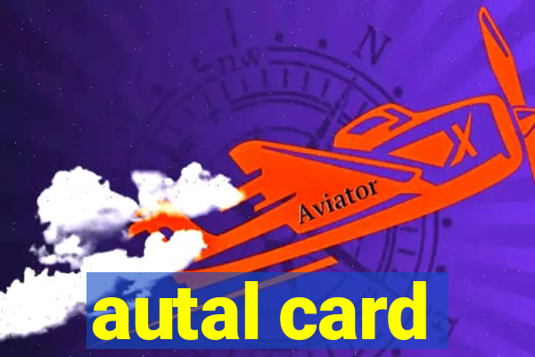 autal card