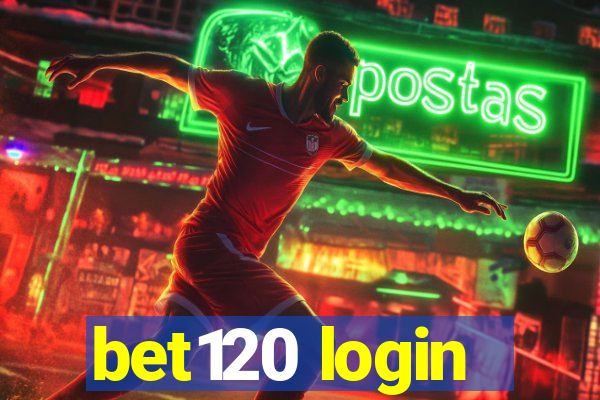 bet120 login