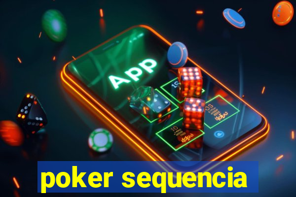 poker sequencia