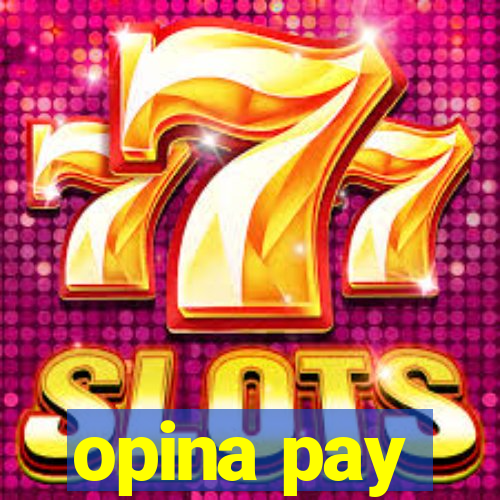 opina pay