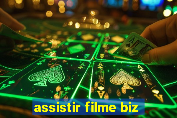 assistir filme biz