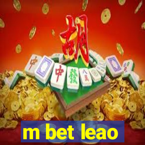 m bet leao