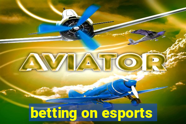 betting on esports