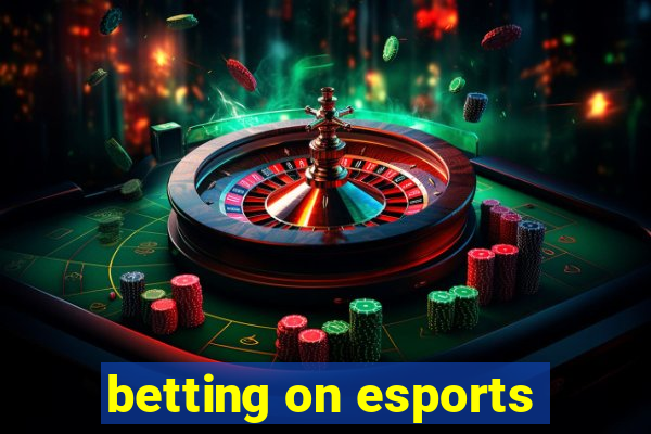 betting on esports