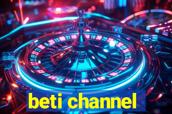 beti channel