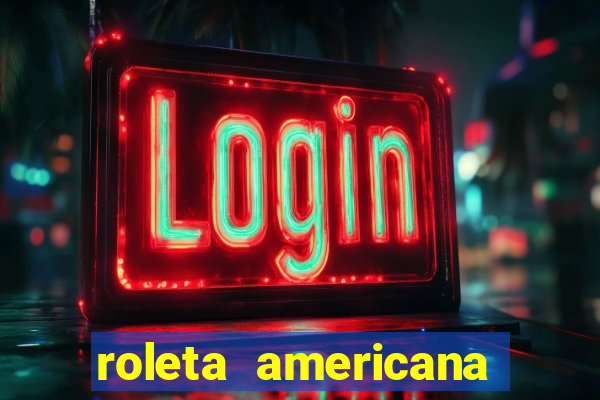 roleta americana jogar gratis