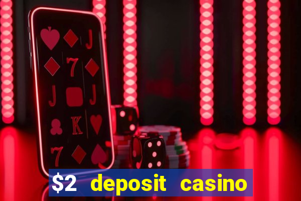 $2 deposit casino nz free spins