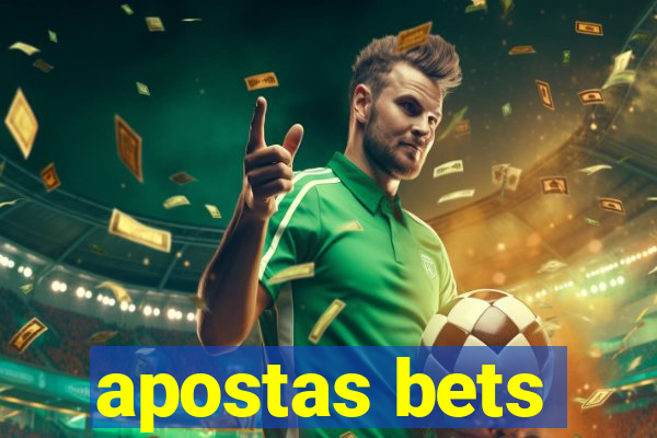 apostas bets