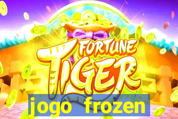 jogo frozen problema em dobro