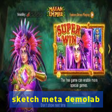 sketch meta demolab