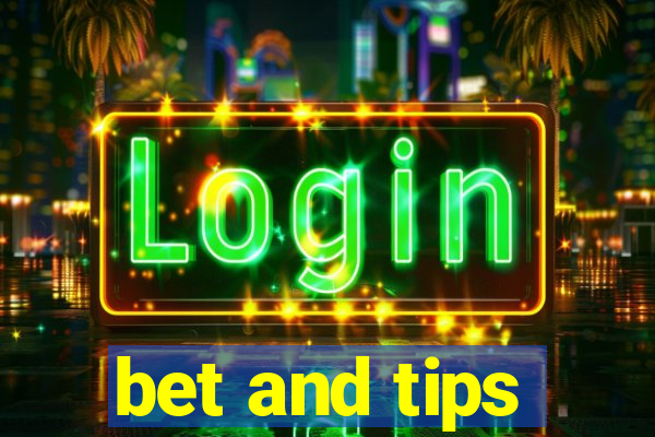 bet and tips