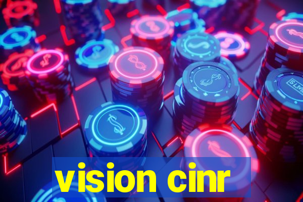 vision cinr