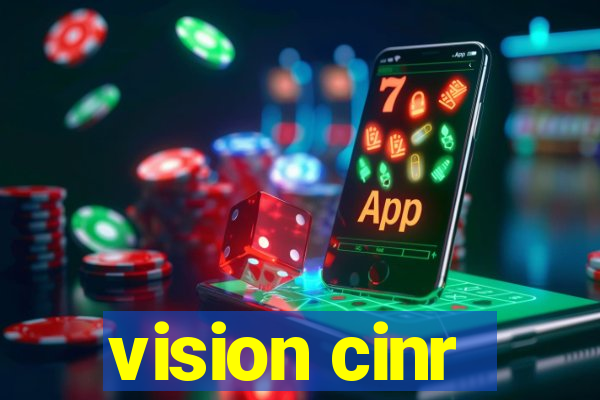 vision cinr