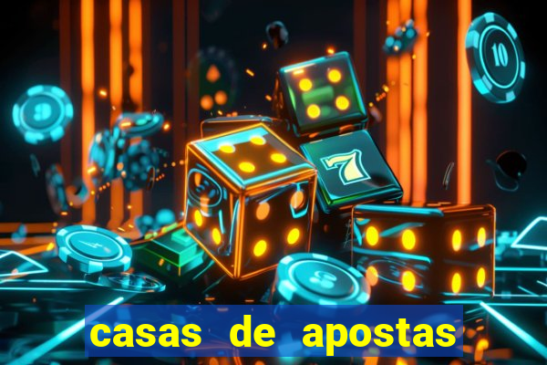 casas de apostas que transmitem jogos