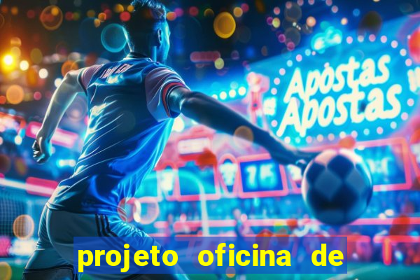 projeto oficina de jogos educativos