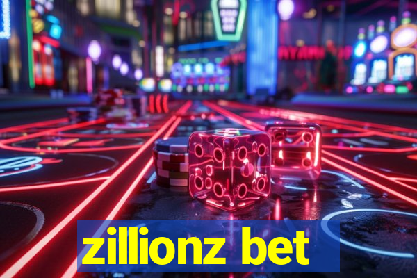 zillionz bet