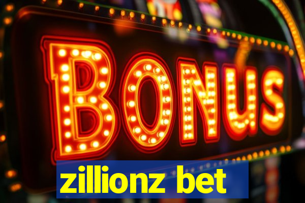 zillionz bet