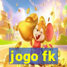 jogo fk