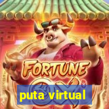 puta virtual