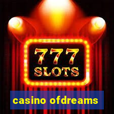 casino ofdreams