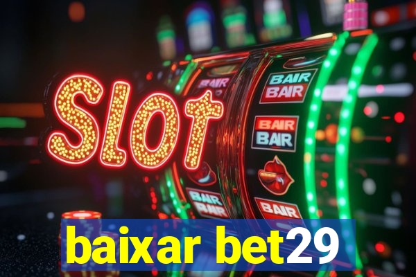 baixar bet29