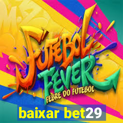 baixar bet29