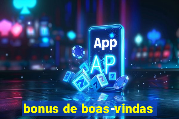 bonus de boas-vindas