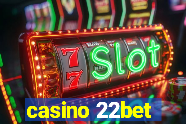 casino 22bet