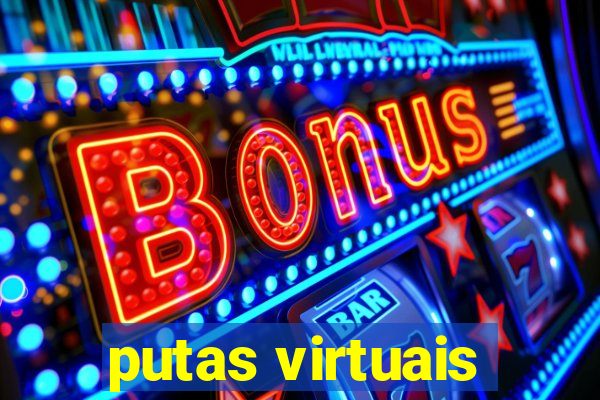 putas virtuais