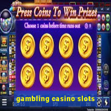 gambling casino slots