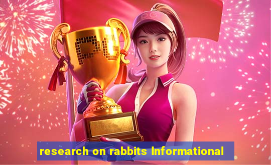 research on rabbits Informational