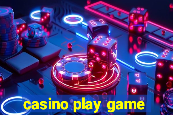 casino play game