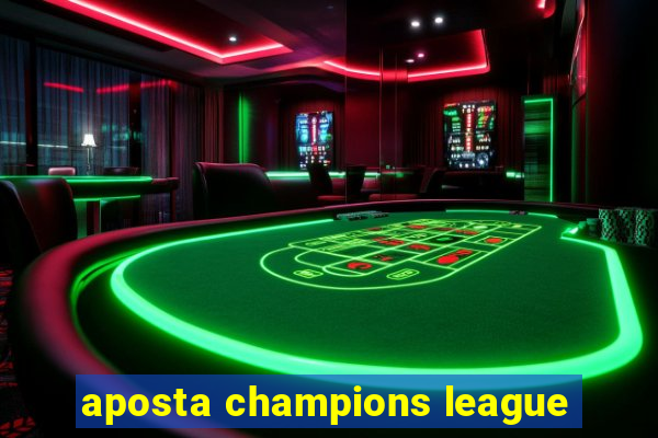 aposta champions league